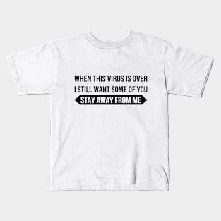 When The Virus Is Over I Still Want Kids T-Shirt